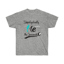 Load image into Gallery viewer, Unapologetically Me (Women T-shirt) Teal
